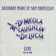 Title: Saturday Night in San Francisco: Live December 6, 1980, Artist: Paco de Lucia