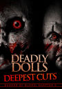 Deadly Dolls: Deepest Cuts