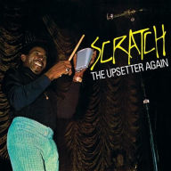 Title: Scratch the Upsetter Again, Artist: The Upsetters