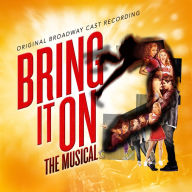 Title: Bring It On: The Musical [Original Broadway Cast Recording], Artist: 