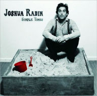 Title: Simple Times, Artist: Joshua Radin