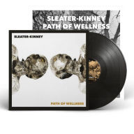 Title: Path of Wellness[B&N Exclusive] [Opaque Black Vinyl] [Signed Poster], Artist: Sleater-Kinney