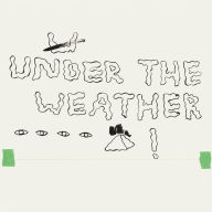 Title: Under the Weather, Artist: Homeshake