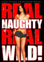 Real Naughty Real Wild!