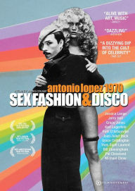 Title: Antonio Lopez 1970: Sex Fashion & Disco