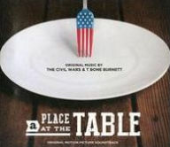 Title: A Place at the Table [Original Motion Picture Soundtrack], Artist: T-Bone Burnett