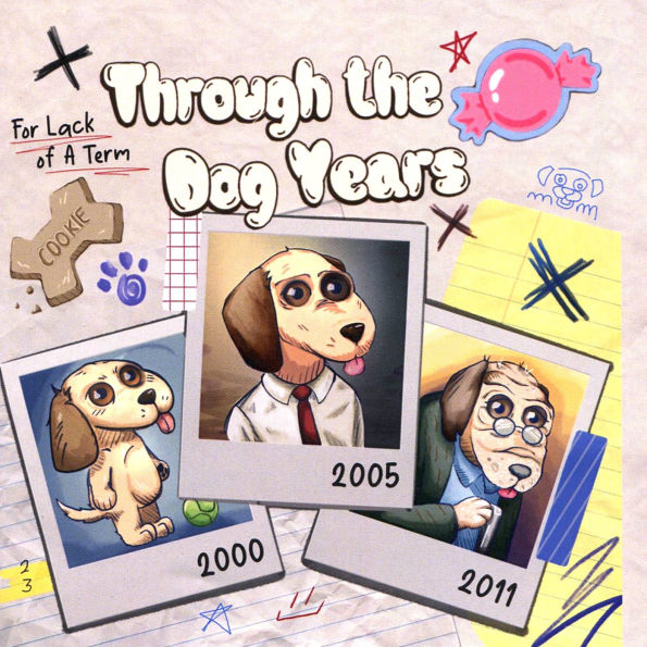 Through the Dog Years