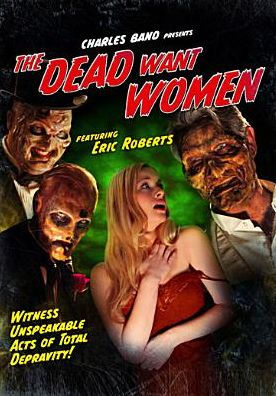 The Dead Want Women
