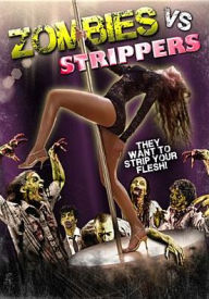 Title: Zombies vs. Strippers