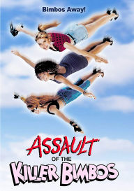 Title: Assault of the Killer Bimbos