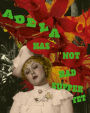 Adela Has Not Had Supper Yet [Blu-ray]