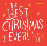 Title: The Best Christmas Ever!, Artist: NewSong