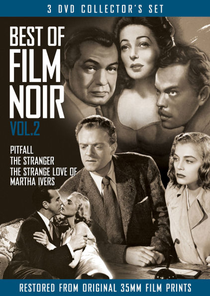 The Best of Film Noir, Vol. 2: Pitfall/The Stranger/The Strange Love of Martha Ivers [3 Discs]