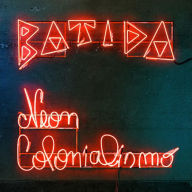 Title: Neon Colonialismo, Artist: Batida
