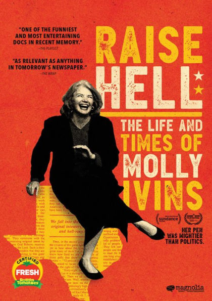 Raise Hell: The Life and Times of Molly Ivins