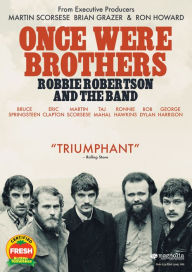 Title: Once Were Brothers: Robbie Robertson and The Band