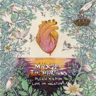 Title: Please Hold On/Love on Vacation, Artist: Max & the Martians