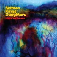 Title: Sixteen Kings' Daughters, Artist: Libby Weitnauer