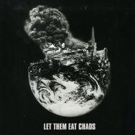 Title: Let Them Eat Chaos, Artist: Kae Tempest