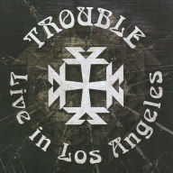 Title: Live in Los Angeles, Artist: Trouble