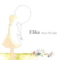 Title: Always the Light, Artist: Elika