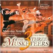 John Longstaff: The Three Musketeers (Music by Malcolm Arnold)