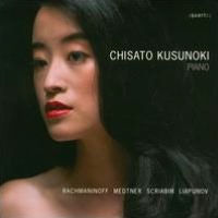 Chisato Kusunoki plays Rachmaninoff, Medtner, Scriabin & Liapunov