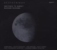 Desyatnikov: Sketches To Sunset; Russian Seasons