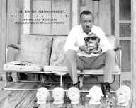 Title: Voices of Mississippi: Artists and Musicians Documented by William Ferris, Artist: N/A