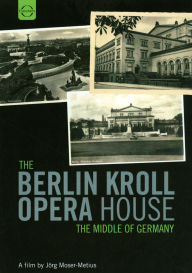 Title: The Berlin Kroll Opera House [Video]