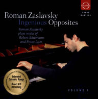 Title: Ingenious Opposites, Vol. 1: Schumann, Liszt, Artist: 