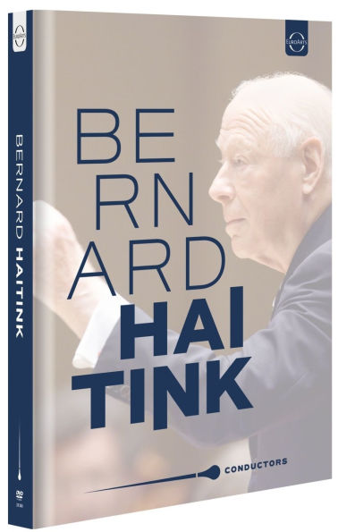 Conductors - Bernard Haitink - Retrospective