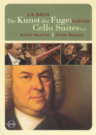 Title: Bach: Die Kunst der Fuge/Cello Suites 1 & 5 - Keller Quartet/Anner Bylsma