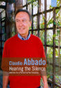 Claudio Abbado: Hearing the Silence