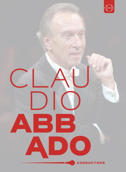 Conductors: Claudio Abbado [Video]