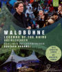 Waldbühne 2017: Legends of the Rhine [Blu-ray]