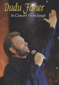 Title: Dudu Fisher: In Concert from Israel