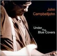 Title: Under the Blue Covers, Artist: John Campbelljohn