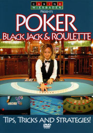 Title: Poker, Black Jack and Roulette: Tips, Tricks and Strategies