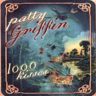 Title: 1000 Kisses, Artist: Patty Griffin