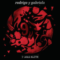 Title: 9 Dead Alive [Bonus Edition], Artist: Rodrigo y Gabriela