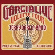 Title: Garcialive, Vol. 4: March 22nd, 1978 Veteran's Hall, Artist: Jerry Garcia Band