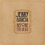 Title: Before the Dead, Artist: Jerry Garcia