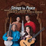 Strings for Peace: Premieres for Guitar & Sarod