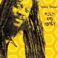 Title: Milk and Honey, Artist: Dennis Brown
