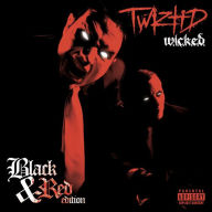 Title: W.I.C.K.E.D. [10th Anniversary Black and Red Edition], Artist: Twiztid