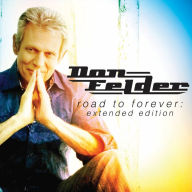 Title: Road To Forever, Artist: Don Felder