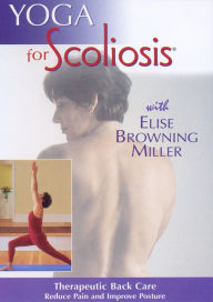 Title: Yoga for Scoliosis With Elise Browning Miller