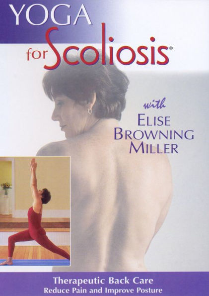 Yoga for Scoliosis With Elise Browning Miller