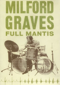 Title: Milford Graves Full Mantis